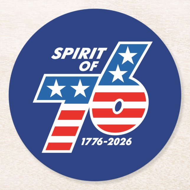 Spirit of 76 - America's 250th Birthday 1776-2026 Round Paper Coaster (Front)