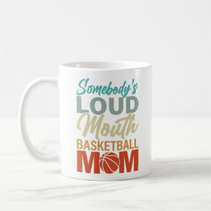 Spirit of Somebody's Loud Mouth Basketball Mum Coffee Mug