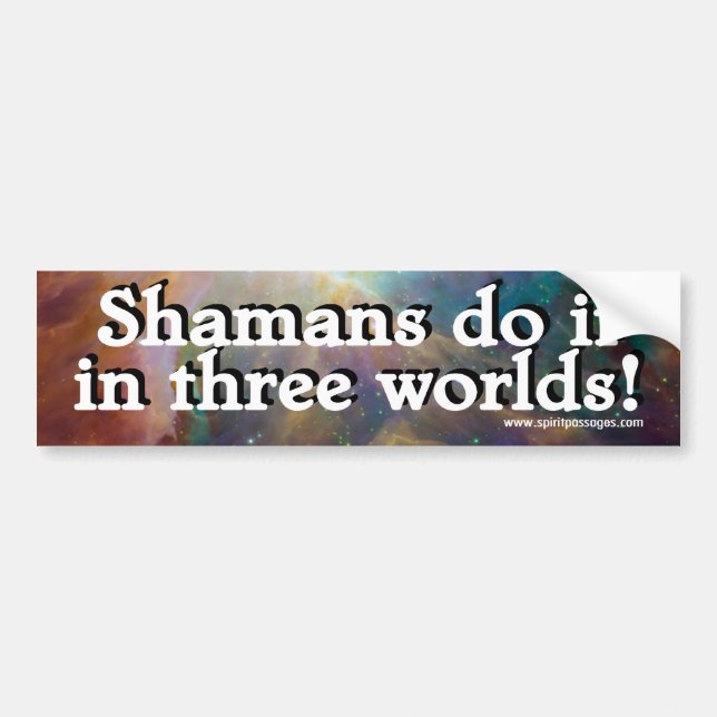 Spirit Passages Shamans do it in 3 worlds Sticker (Front)