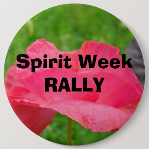 Spirit Week RALLY buttons Pink Poppy Flower