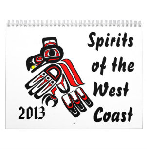 Spirits of the West Coast 2013 Calendar