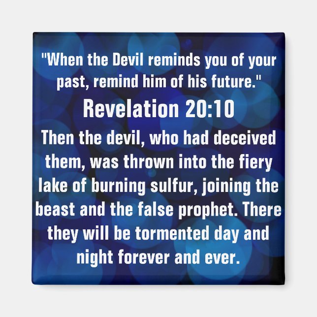 Spiritual attack bible verse Revelation 20:10 Magnet (Front)