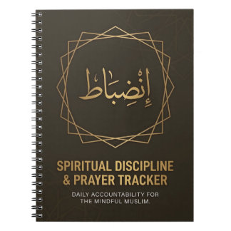 Spiritual Discipline & Prayer Tracker | Islamic Notebook