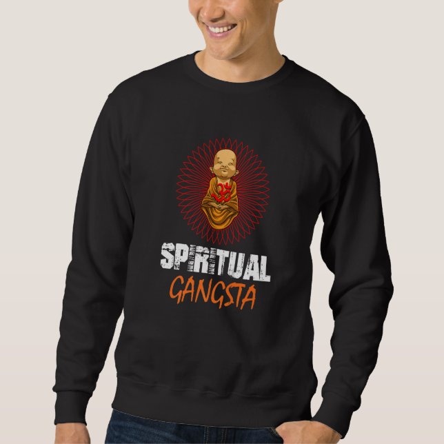 Spiritual Gangsta baby buddha yoga lotus blossom Sweatshirt (Front)