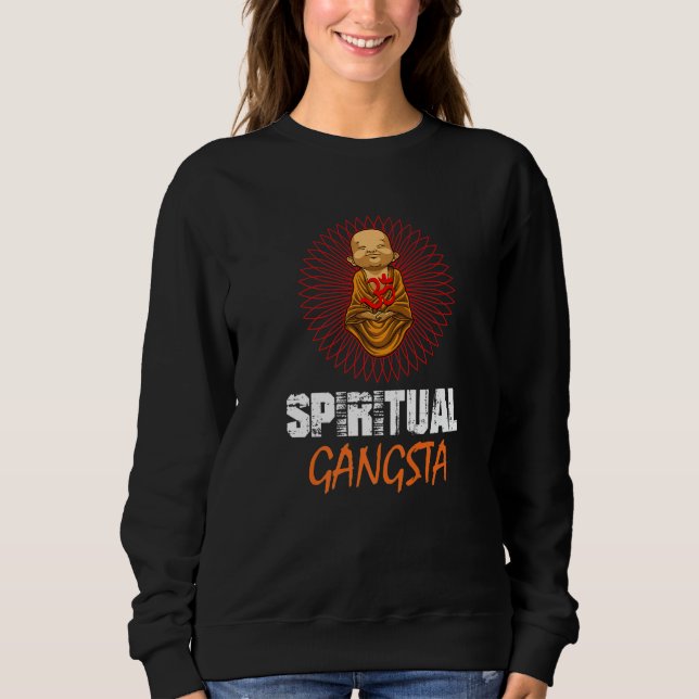 Spiritual Gangsta baby buddha yoga lotus blossom Sweatshirt (Front)