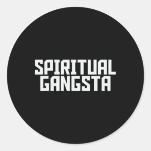 Spiritual Gangsta Spiritual Meditation Yoga Lover Classic Round Sticker