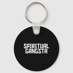 Spiritual Gangsta Spiritual Meditation Yoga Lover Key Ring