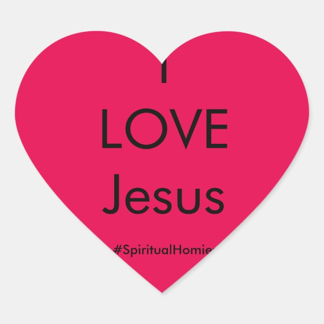 Spiritual Homies "I LOVE Jesus" Sticker (Front)