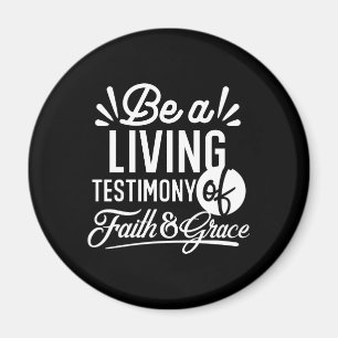 Spiritual Living Testimony Faith and Grace Quote Magnet