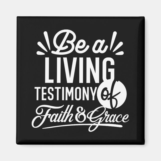 Spiritual Living Testimony Faith and Grace Quote Magnet (Front)