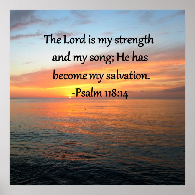 SPIRITUAL PSALM 118:14 SUNRISE PHOTO DESIGN POSTER (Front)