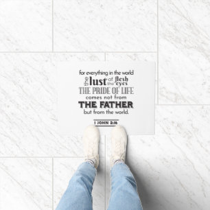Spiritual Reflection Art - 1 John 2:16 Doormat