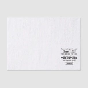 Spiritual Reflection Art - 1 John 2:16 Tissue Paper