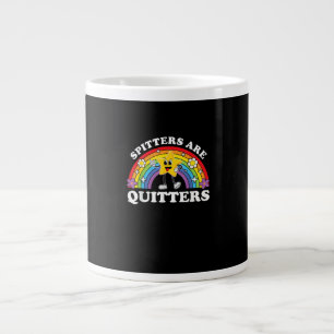 Spitters Are Quitters Inappropriate Edgy Adult Hum Large Coffee Mug