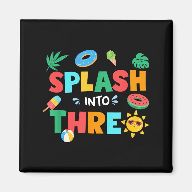 Splash Into Three Birthday Summer 3rd Birthday Magnet (Front)
