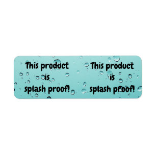 Splash proof product package seal label sticker