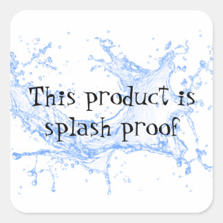Splash proof product package seal label sticker