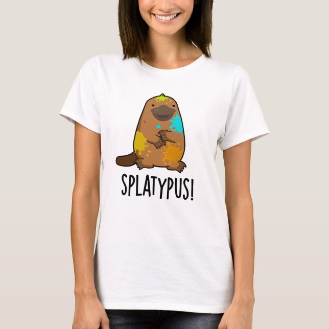 Splatypus Funny Animal Platypus Pun  T-Shirt (Front)