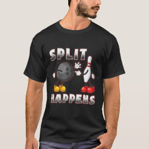 Split Happens Bowling Pun Strike T-Shirt