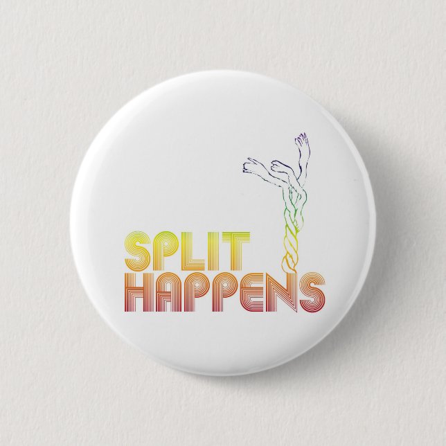Split Happens Button (Front)