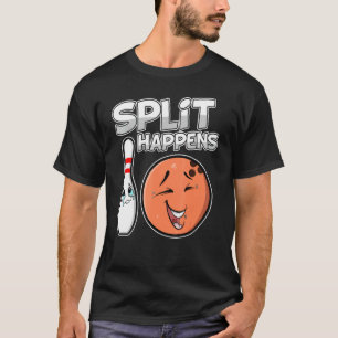 Split Happens Fun Bowling Ball T-Shirt