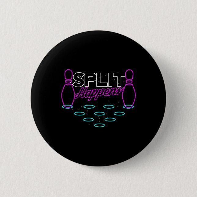 Split Happens Funny Bowling  6 Cm Round Badge (Front)