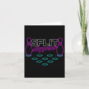 Split Happens Funny Bowling Card