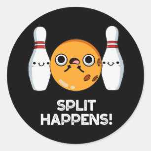 Split Happens Funny Bowling Pun Dark BG Classic Round Sticker