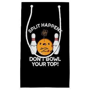 Split Happens Funny Bowling Pun Small Gift Bag