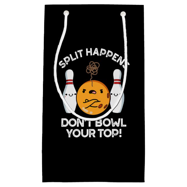 Split Happens Funny Bowling Pun  Small Gift Bag (Front)