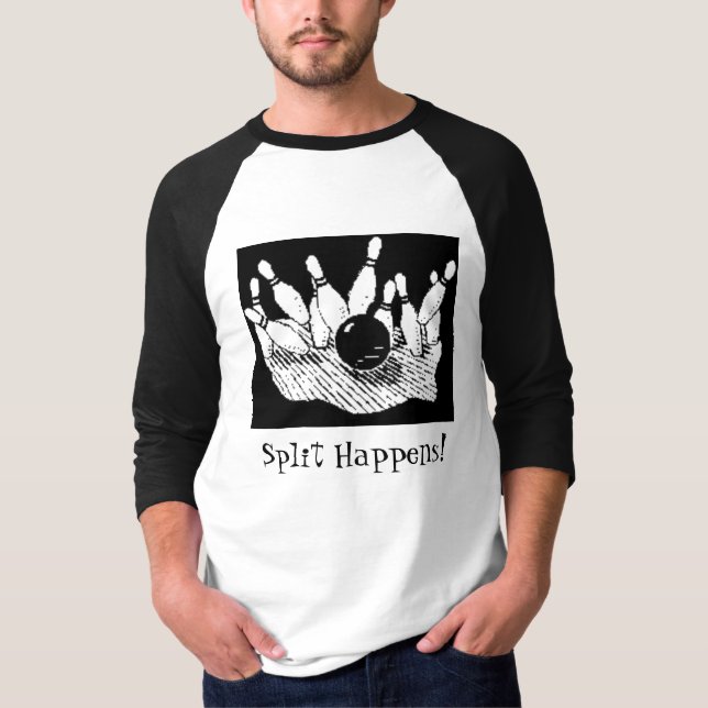 Split Happens! T-Shirt (Front)