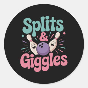 Splits And Giggles Women Or Girls Bowling  Classic Round Sticker