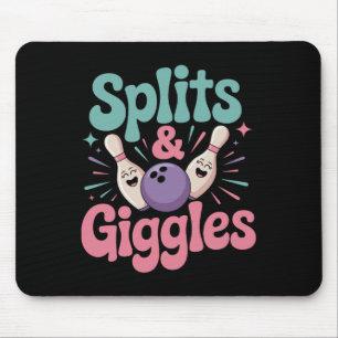 Splits And Giggles Women Or Girls Bowling Mouse Pad