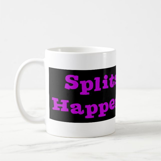 Splits Happen! Coffee Mug (Left)