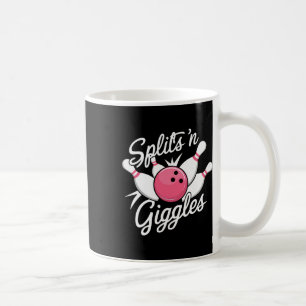 Splits N Giggles Bowling Bowler Bowling Ball And P Coffee Mug