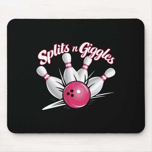Splits N Giggles Funny Bowling Bowler Bowling Ball Mouse Pad (Front)