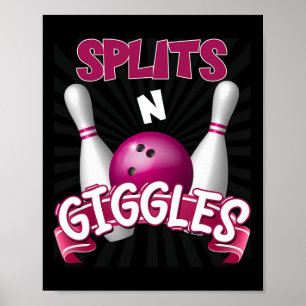 Splits n Giggles Funny Bowling Team Bowler Sports Poster