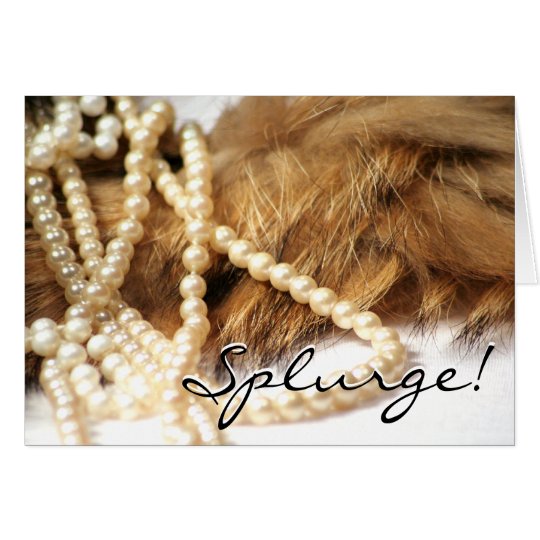 Splurge! card