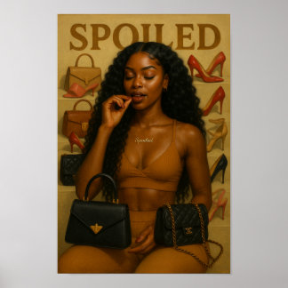 Spoiled and Pretty Poster