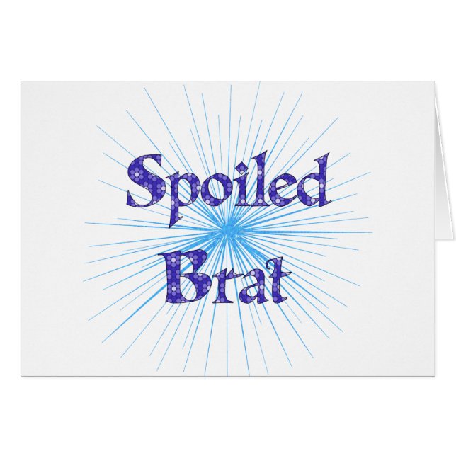 Spoiled Brat (Front Horizontal)