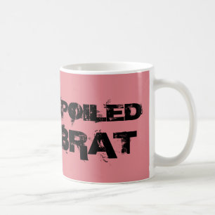 Spoiled Brat Birthday Coffee Mug