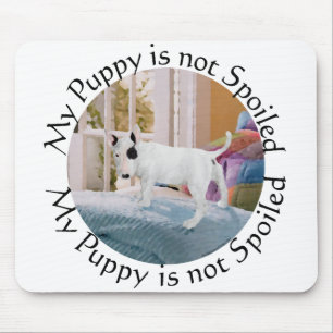Spoiled? Bull Terrier Puppy . . . Not Mouse Pad