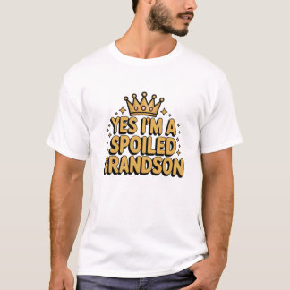 Spoiled Grandson T-Shirt