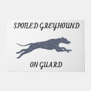 SPOILED GREYHOUND DOORMAT