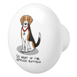 Spoiled Rotten Beagle (tri colour 3) Dog Funny Ceramic Knob