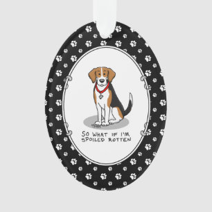 Spoiled Rotten Beagle (tri colour 3) Dog Funny Ornament