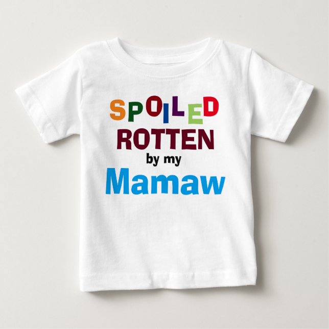 Spoiled Rotten By My Mamaw Baby Toddler T-Shirt (Front)