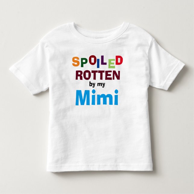 Spoiled Rotten By My Mimi Baby Toddler Shirt (Front)