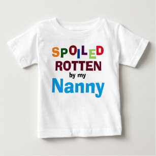 Spoiled Rotten By My Nanny Baby Toddler T-Shirt