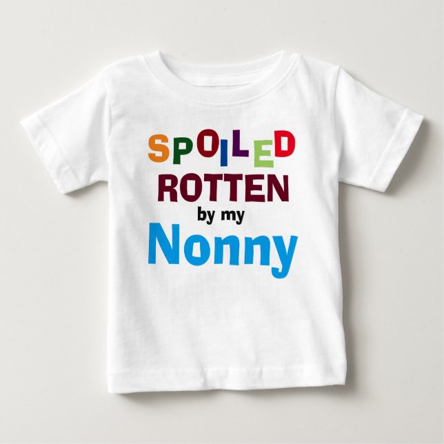 Spoiled Rotten By My Nonny Baby Toddler T-Shirt (Front)